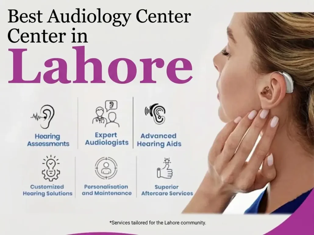 Best Audiology Center in Lahore